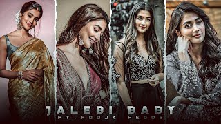 POOJA HEGDE - JALEBI BABY EDIT | Pooja Hegde Whatsapp Status | Jalebi Baby Song Status