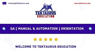 Quality Assurance (QA) Orientation Session (Manual + Automation)