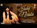 ISHQ NIRALA|| Official Video|| Manvir Rana|| Latest Punjabi Song 2022|| Folk Fusion Productions||