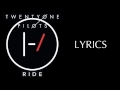 Twenty one pilots - Ride Lyrics