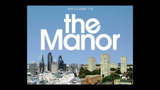 The Manor - Way Back When (Produced By Drifta) [Ft. Essie Blu]