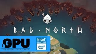 Bad North on Intel HD Graphics | 4GB RAM | Will it iGPU?