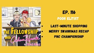 Ep. 116 - Poor Elitist