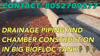 Drainage piping and chamber construction in Big Biofloc Tank👍👍