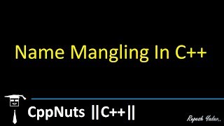Name Mangling In C++