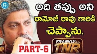 Actor Jagapathi Babu Exclusive Interview - Part #6 || Frankly With TNR