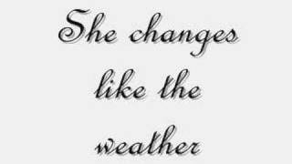 She changes like the weather [With Lyrics]