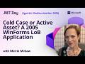 Cold Case or Active Asset? A 2005 WinForms LoB Application