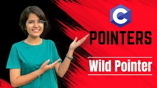 9. Wild Pointer and Dangling Pointer in C Programming