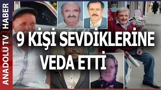 NEVŞEHİR’DE BUGÜN 9 KİŞİ SEVDİKLERİNE VEDA ETTİ