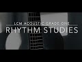 Rhythm Studies: GRADE 1 Acoustic Guitar LCM/RGT