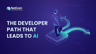 Why AI Is the Next Big Leap for Developers | NetCom Learning