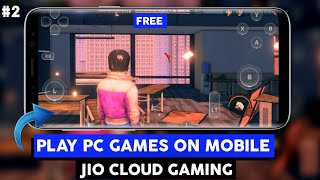 😍 JIO CLOUD GAMING IS AMAZING | PLAY PC GAMES ON MOBILE FREE | HOW TO PLAY PC GAMES ON MOBILE