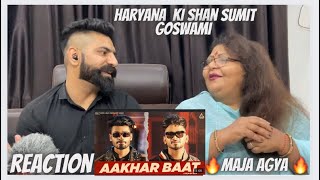 Reaction With Mom | Aakhar Baat : Sumit  Goswami | Jerry | Isha Sharma | Fiza Choudhary | Shine