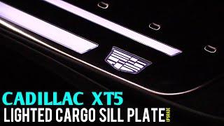 Cadillac XT5 Lighted Cargo Sill Plate Installation Guide! (84237102, 84237103) Interior Trim Removal