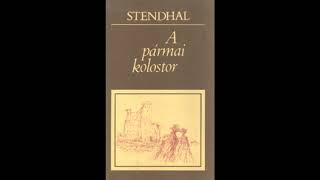 Stendhal:  A pármai kolostor (Első rész)