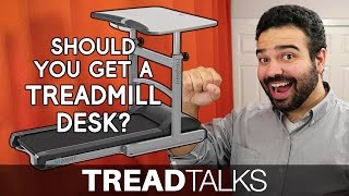 Should You Get a Treadmill Desk?