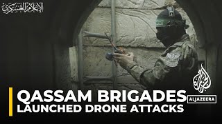 The Qassam Brigades says it has launched two 'suicide drone' attacks at Israeli army locations