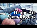 A super soft blow yarn that won't break the bank | Drops Air Yarn Review