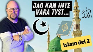 OM ISLAM DEL 2 - JAG KAN INTE VARA TYST