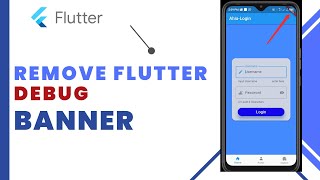 Remove Flutter Debug Banner From Your Flutter App.
