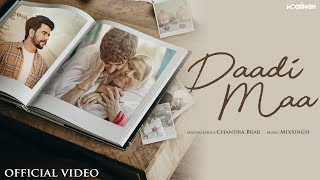 DAADI MAA (Official Video) Chandra Brar x MixSingh