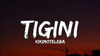 Kikimoteleba - Tigini (lyrics)