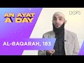 AL-BAQARAH Verse 183 | AN AYAT A DAY with Ustadh Najib Ayoubi