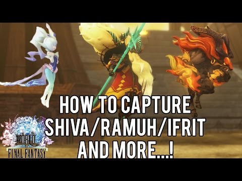 How To Capture Shiva, Ramuh, Ifrit and More World of Final Fantasy