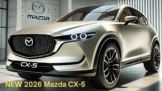 All NEW 2026 Mazda CX-5 Model - Official Reveal | FIRST LOOK!