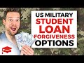 US Military Student Loan Forgiveness Options