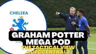 Welcome, Graham Potter! The Tactical Perspective feat. CFC Central (Podcast Clip)
