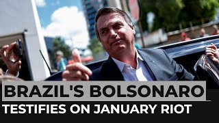 Ex-Brazil President Bolsonaro appears before police in riot probe