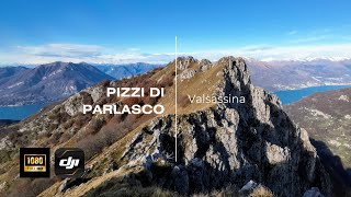 Pizzi di Parlasco | Valsassina