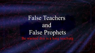 false teachers and false prophets in the last days