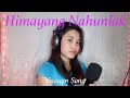 Himayang Nahunlak ( Cover )