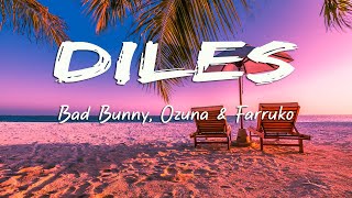 Diles - Bad Bunny, Ozuna, Farruko, Arcangel, Ñengo Flow (Letra/Lyrics)