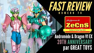 Saint Seiya Myth Cloth - ZeCnS Fast Review - Andromède et Dragon V1 EX 20TH Anniversary GREAT TOYS