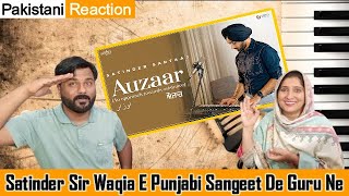 Pakistani Reaction on Auzaar by Satinder Sartaaj | Kamal De Singer