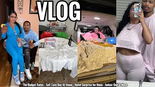 VLOG | On A Budget Date + Self Care Day At Home + Hotel Surprise for Nana + Indoor Golf & More