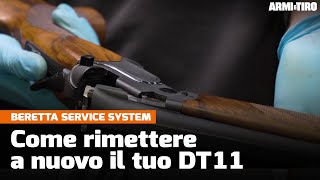 Come rimettere a nuovo il tuo DT11 con il Beretta service system