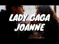 Lady Gaga - Joanne (Lyrics)