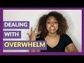 Overcoming Overwhelm: How To Deal With Feeling Overwhelmed | PropelHer