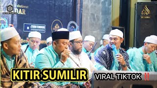 VIRAL TIKTOK‼️KITIR SUMILIR - MAJELIS ALBADAR TMG