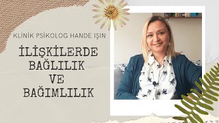 İlişkilerde #Bağlılık ve #Bağımlılık