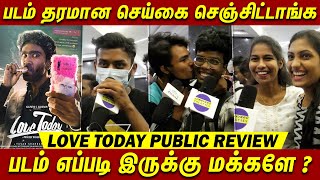 Love Today Public Review | Love Today Review | Love Today Movie Review | Love Today Review FDFS