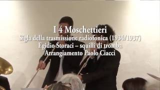 I 4 MOSCHETTIERI – Sigla (1934/1937) – E. Storaci – Ottoni Storici Tito Belati