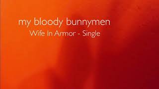 my bloody bunnymen - (Wife In Armor) Post Punk Gothic Rock Goth Shoegaze Dark Wave