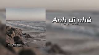 /.bao nhiêu khoảng khắc khi ta gần nhau xin hãy xếp../Anh đi nhé- Anh Quân Idol || quynh × QuangLoi