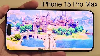 iPhone 15 Pro Max Gaming Test - Genshin Impact, PUBG, GTA Trilogy Definitive Edition and more